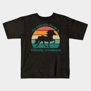 My Icelandic Horse is Töltally Awesome Kids T-Shirt